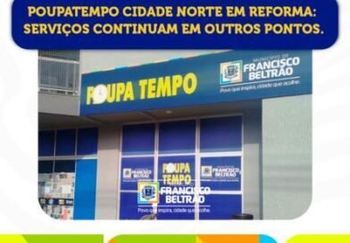 Poupatempo Cidade Norte passa por reformas e atendimentos são redirecionados