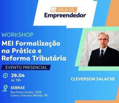 Workshop orienta microempreendedores sobre  reforma tributária em Francisco Beltrão